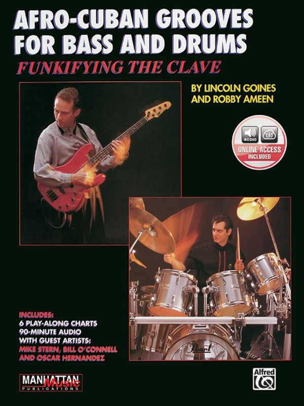 Afro-Cuban Grooves For Bass And Drums: Funkifying The Clave